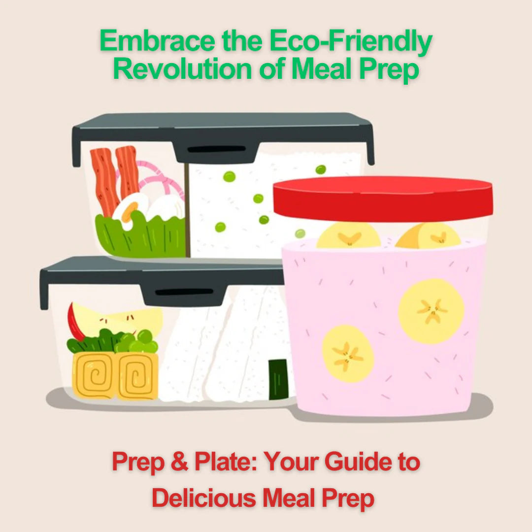 Prep & Plate: Your Guide to Meal Prep
