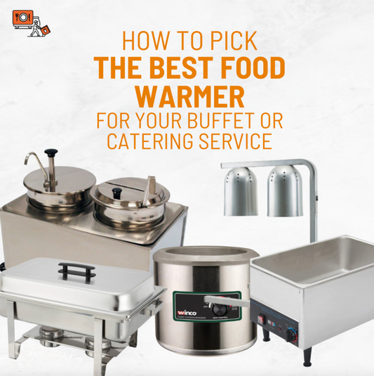 How to Pick the Best Food Warmer for Your Buffet or Catering Service