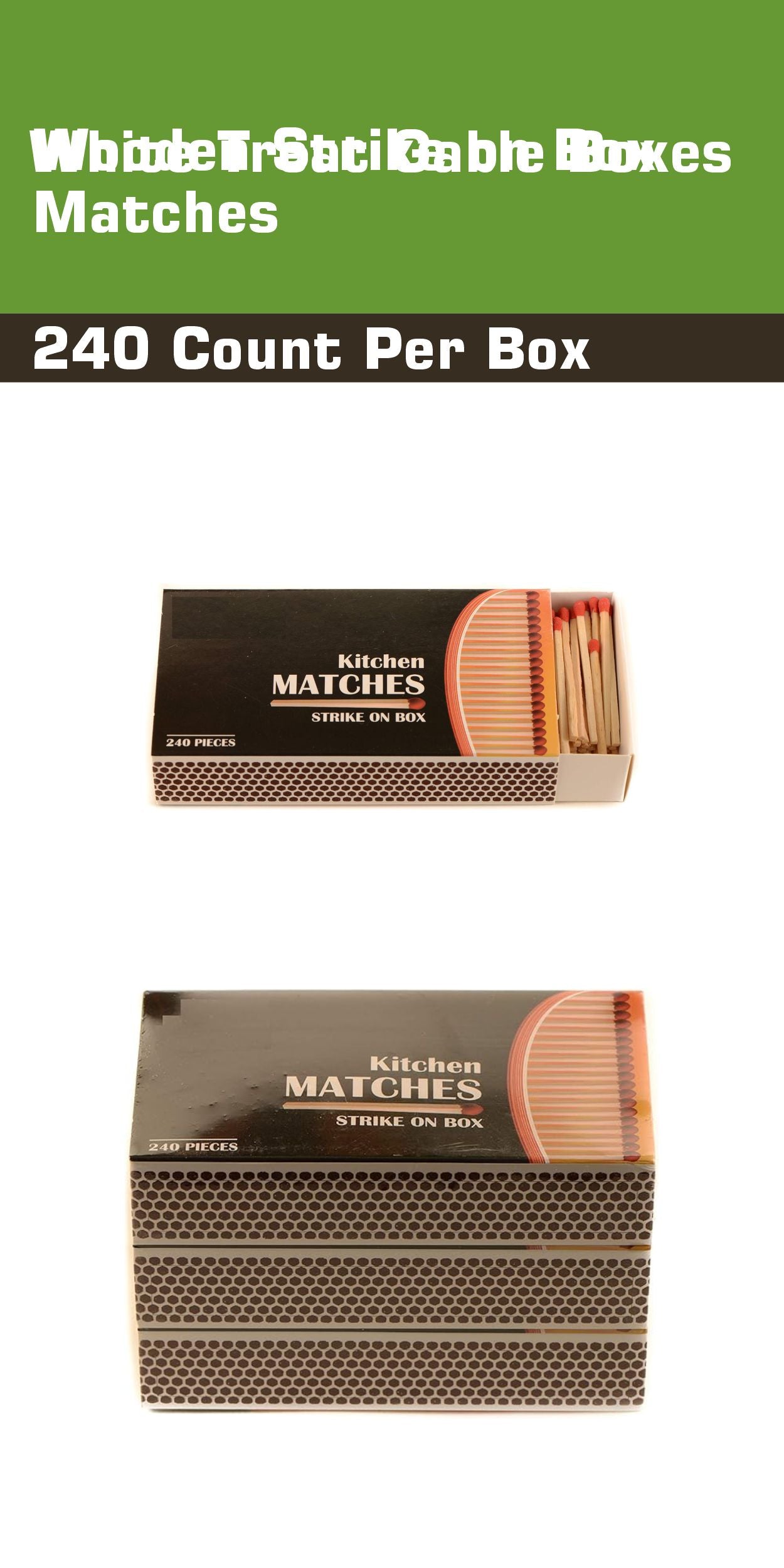 Wooden Strike on Box Matches - 240 Count Per Box - Kitchen Matches, Camping, Candles and Stove - Lot Bulk, Wholesale